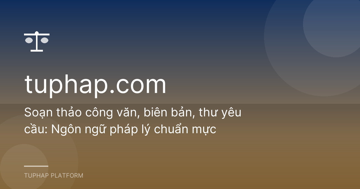 Soạn thảo công văn, biên bản, thư yêu cầu: Ngôn ngữ pháp lý chuẩn mực